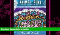 READ  Animal Puns Adult Coloring Book: These aMoosing Puns Will Quack You Up!  BOOK ONLINE