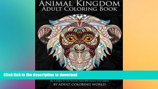GET PDF  Animal Kingdom Adult Coloring Book: A Huge Adult Coloring Book of 60 Wild Animal Designs