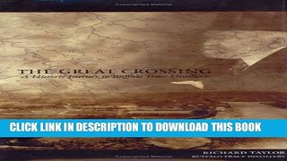 [PDF] The Great Crossing: A Historic Journey to Buffalo Trace Distillery Full Collection
