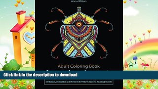 READ BOOK  Adult Coloring Book: Amazing Insects. Meditation, Relaxation and Stress Relief with