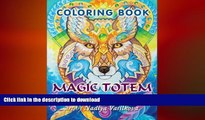 READ BOOK  Magic totem: Coloring Book for Grown-Ups, Adult. Beautiful decorative animals, birds,