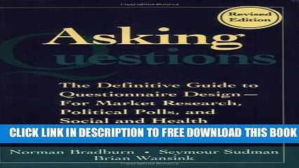 New Book Asking Questions: The Definitive Guide to Questionnaire Design -- For Market Research,