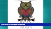 READ  Owls Coloring Book for Adults (Fun Designs for Stress Relief and Relaxation) (Volume 5)