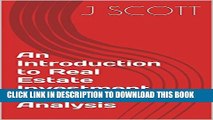 [PDF] An Introduction to Real Estate Investment Deal Analysis Full Online