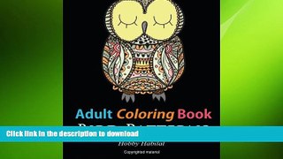 FAVORITE BOOK  Adult Coloring Books: Bird Zentangle Patterns: 51 Beautiful, Stress Relieving Bird