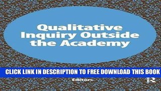 Collection Book Qualitative Inquiry Outside the Academy