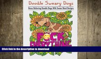 EBOOK ONLINE  Doodle Sweary Dogs: Adult Coloring Books Featuring Stress Relieving and Hilarious