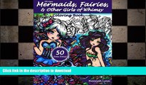 EBOOK ONLINE  Mermaids, Fairies,   Other Girls of Whimsy Coloring Book: 50 Fan Favs  BOOK ONLINE