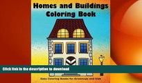 READ  Homes and Buildings Coloring Book (Easy Coloring Books for Grownups and Kids) (Volume 6)