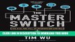 [PDF] The Master Switch: The Rise and Fall of Information Empires Full Online
