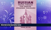 READ book  Russian: Travel Phrases for English Speaking Travelers: The most useful 1.000 phrases