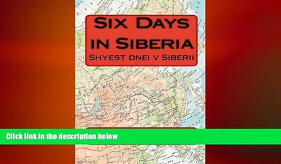READ book  Six Days In Siberia  FREE BOOOK ONLINE
