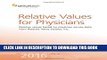 [PDF] Relative Values for Physicians 2016: Relative Values Based on Physician Survey Data from