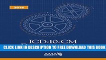 New Book ICD-10-CM Documentation How to Guide Coders, Physicians   Healthcare Facilities 2016
