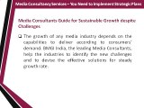 Media Consultancy Services – You Need To Implement Strategic Plans