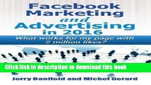 PDF Facebook Marketing and Advertising in 2016: What works for my page with 2 million likes?  PDF