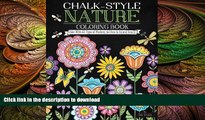 FAVORITE BOOK  Chalk-Style Nature Coloring Book: Color with All Types of Markers, Gel Pens