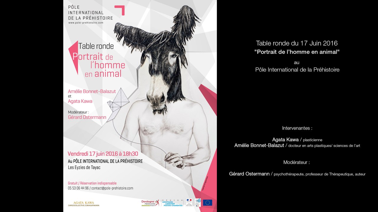 Agata Kawa | "PORTRAIT DE L’HOMME EN ANIMAL"  Table ronde du 17 Juin 2016