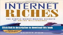 Read Internet Riches: The Simple Money-Making Secrets of Online Millionaires  Ebook Free