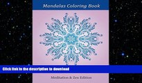 READ BOOK  Beat The Stress! Meditation   Zen Edition: Mandalas Coloring Book (Meditation Mandalas