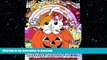 READ  Kawaii Halloween: A Super Cute Holiday Coloring Book (Kawaii, Manga and Anime Coloring