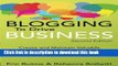 Read Blogging to Drive Business: Create and Maintain Valuable Customer Connections (2nd Edition)