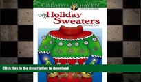 READ  Creative Haven Ugly Holiday Sweaters Coloring Book (Adult Coloring) FULL ONLINE