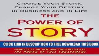 Collection Book The Power of Story: Change Your Story, Change Your Destiny in Business and in Life