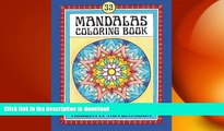 READ  Mandalas Coloring Book No. 4: 32 New Unframed Round Mandalas (Mandalas Book) FULL ONLINE