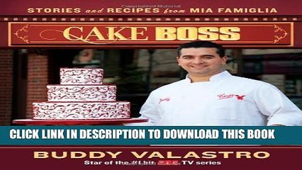 [PDF] Cake Boss: Stories and Recipes from Mia Famiglia Full Online