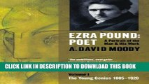 [PDF] Ezra Pound: Poet: Volume I: The Young Genius 1885-1920 Full Colection
