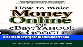 PDF How to Make Money Online with eBay, Yahoo!, and Google  Ebook Online