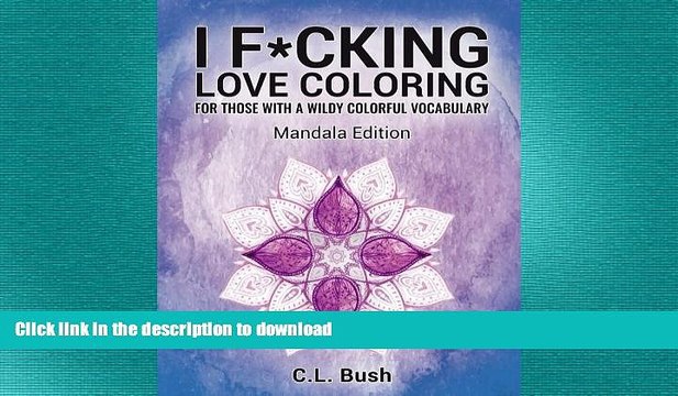 FAVORITE BOOK I F*cking Love Coloring: Mandala Stress Relief Adult Coloring Book (Volume 1)