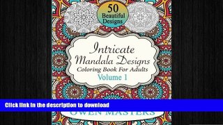 FAVORITE BOOK  Intricate Mandala Designs: Coloring Book For Adults (Stress Free Art Therapy)
