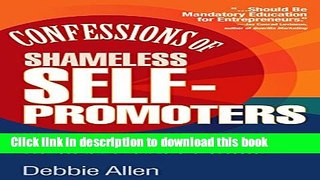 Read Confessions of Shameless Self-Promoters  PDF Online