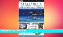 FREE DOWNLOAD  Mallorca, Menorca and Ibiza (Eyewitness Travel Guide)  FREE BOOOK ONLINE
