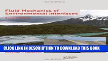 [New] Fluid Mechanics of Environmental Interfaces, Second Edition Exclusive Full Ebook