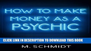 [PDF] How To Make Money As a Psychic Full Collection
