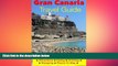 Free [PDF] Downlaod  Gran Canaria Travel Guide - Attractions, Eating, Drinking, Shopping   Places
