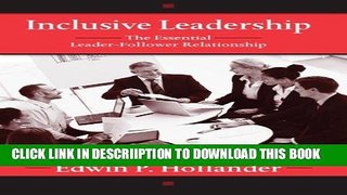 [New] Inclusive Leadership: The Essential Leader-Follower Relationship (Applied Psychology Series)