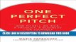 [PDF] One Perfect Pitch: How to Sell Your Idea, Your Product, Your Business--or Yourself Full