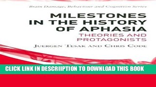 [New] Milestones in the History of Aphasia: Theories and Protagonists (Brain, Behaviour and