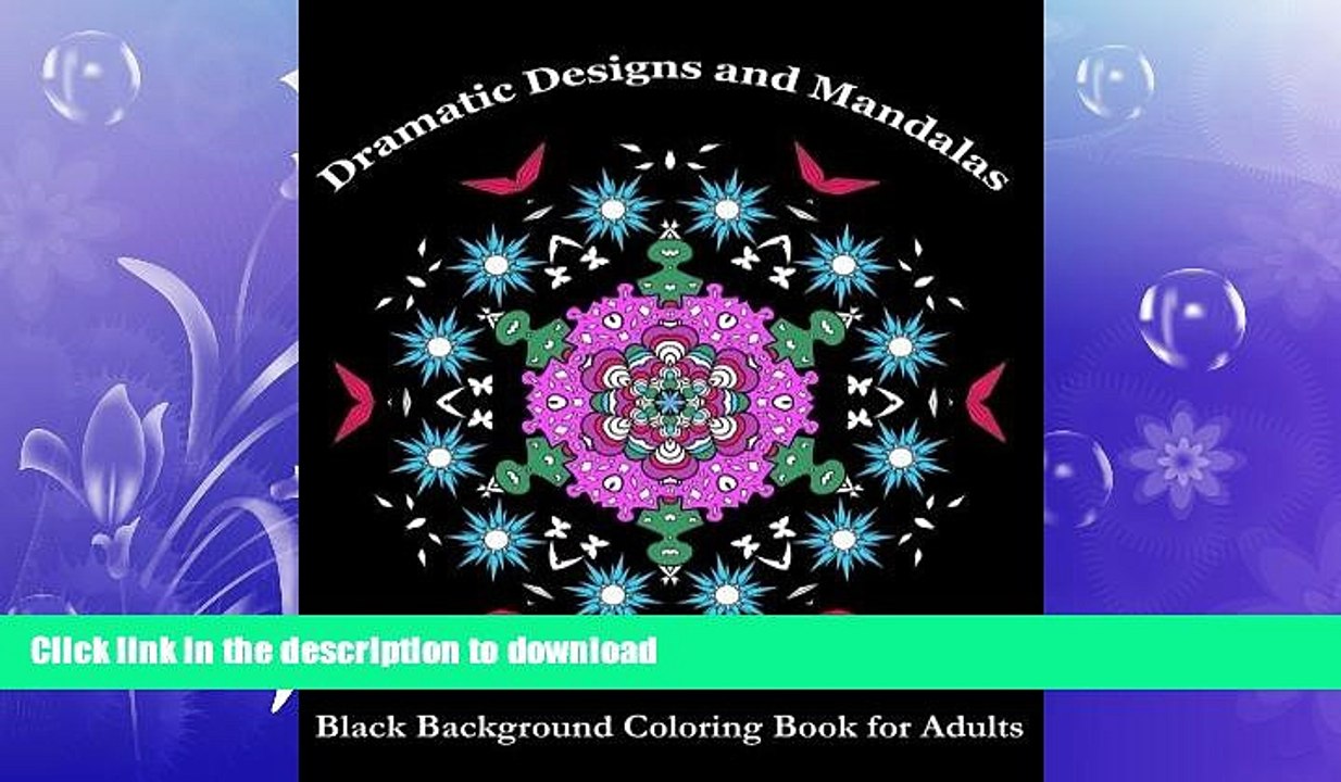 FAVORITE BOOK  Dramatic Designs and Mandalas: Black Background Coloring Book for Adults (Adult