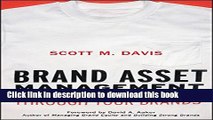 Read Brand Asset Management: Driving Profitable Growth Through Your Brands  Ebook Free