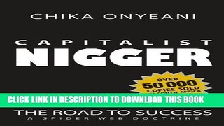 [PDF] Capitalist Nigger: The Road To Success â€“ A Spider Web Doctrine Full Collection