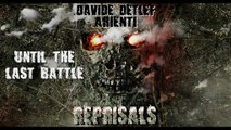 Davide Detlef Arienti - Until the last battle - Reprisals (Epic Power Dark Hybrid Heroes 2015)