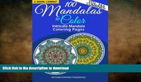 GET PDF  100 Mandalas To Color - Intricate Mandala Coloring Pages - Vol. 3   6 Combined: Advanced