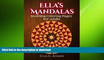 READ BOOK  Ella s Mandalas: Soothing Coloring Pages For Adults  BOOK ONLINE