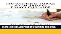 [PDF] 180 Writing Topics with Sample Essays Q151-180 (240 Writing Topics 30 Day Pack) Full Colection