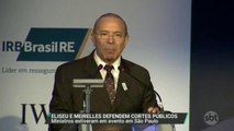 Eliseu Padilha e Henrique Meirelles defendem cortes públicos